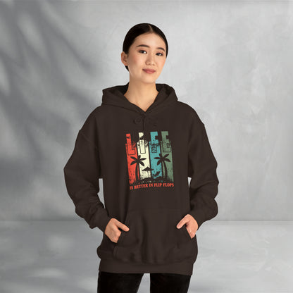 Life Is Better In Flip Flops Hoodie